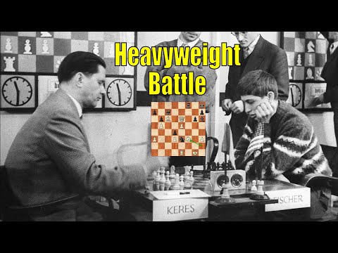 Keres Vs. Fischer: Now This Was One Hell of a Fight!