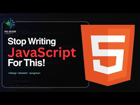 STOP Writing JavaScript For This! Modern HTML Features You Missed
