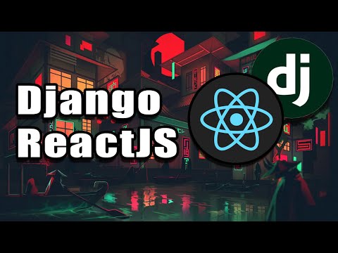 How to Connect React to Django?