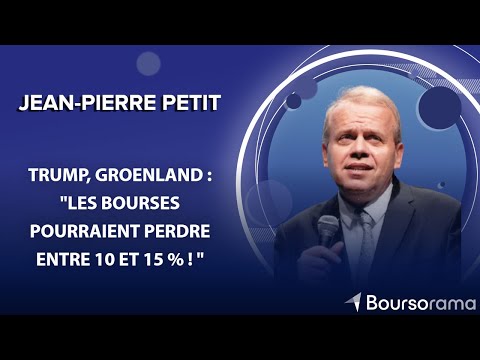 Trump, Groenland : "les Bourses pourraient perdre entre 10 et 15 % !  " selon Jean-Pierre Petit