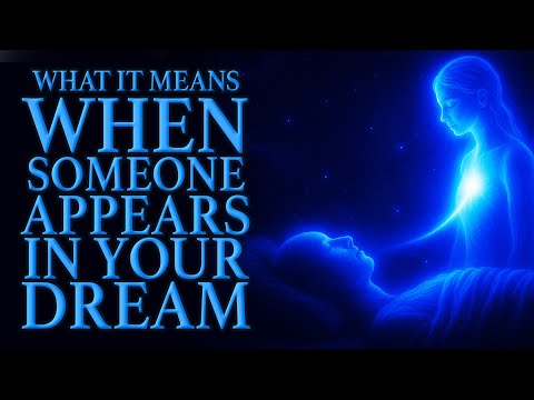 When Someone Shows Up in Your Dream, This is What It Means