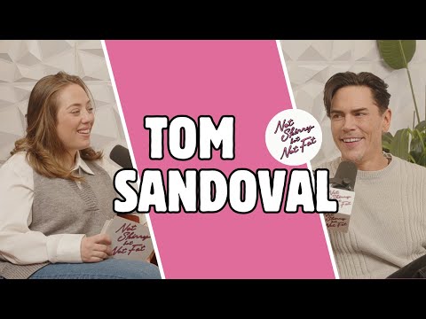 Tom Sandoval | Not Skinny But Not Fat