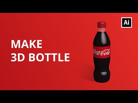 How to Make a 3D Bottle | Coca Cola | Adobe Illustrator