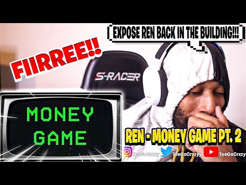 UK WHAT UP🇬🇧!!! HE'S WELL AWARE!!! Ren - Money Game Part 2 (Official Lyric Video) (REACTION)