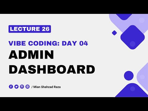 Lecture 26 - Vibe Coding Day 4: Admin Dashboard - Plugin Development Course in Urdu & Hindi 2025