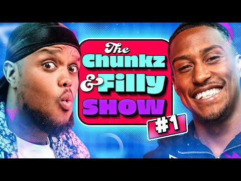 The Chunkz & Filly Show | Episode 1 🎉