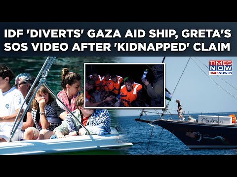 IDF Intercepts, Diverts Gaza Bound Madleen, But Greta Thunberg Claims 'Kidnapped', Drops SOS Video?