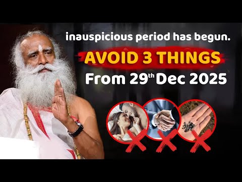 🔴Sadhguru's WARNING | Inauspicious Time Has Begun | 3 Things - Negative Effects | Sadhguru