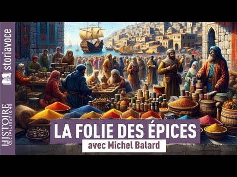 Histoire des épices à l'époque médiévale, avec Michel Balard