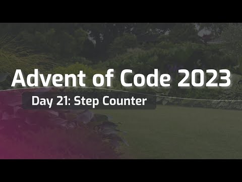 Advent of Code 2023 Day 21: Step Counter