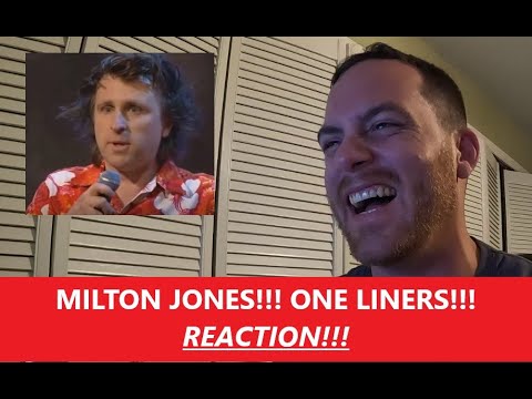 American Reacts to "MILTON JONES ONE LINERS" Reaction