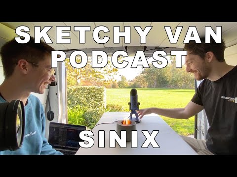 Sketchy Van Podcast #18 - Sinix