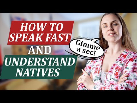 How to Speak English Fast and Understand Natives