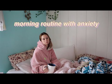 my realistic morning routine with anxiety
