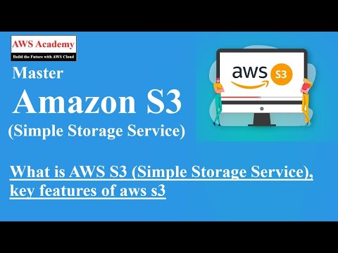 What is AWS S3 Simple Storage Service, key features of aws s3, aws s3, aws, amazon webservices
