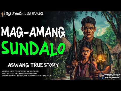 MAG-AMANG SUNDALO | Kwentong Aswang | True Story