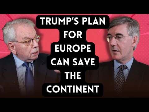 David Starkey and Jacob Rees Mogg respond to Trump's plan for Europe