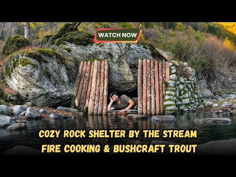 Cozy Rock Shelter by the Stream Fire Cooking & Bushcraft Trout