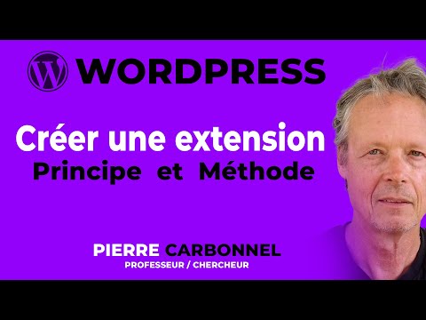 MA MÉTHODE POUR CRÉER UNE EXTENSION WORDPRESS