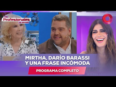 Mirtha, Darío Barassi y una frase incómoda | #LosProfesionalesDeSiempre - 16/12 El Nueve