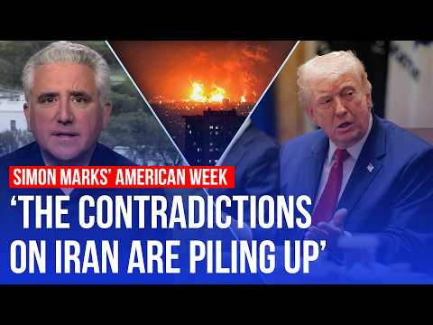 'Trump's Iran plan unravels in real time' | Simon Marks' American Week