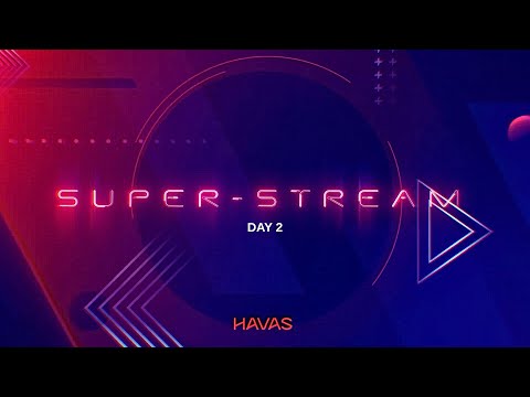 CES 2026 | HAVAS SUPER-STREAM - DAY 2