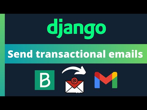 Send transactional emails in Django with Brevo and Gmail
