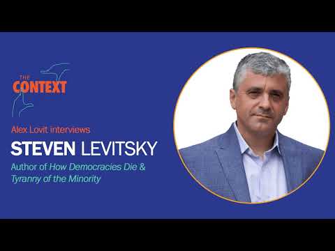 Steven Levitsky: Institutional Reform Won’t Save Democracy in 2024. What Will?