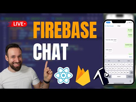 🔴 LIVE CHAT with React Native, Firebase & Expo