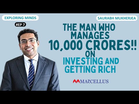 Saurabh Mukherjea on Wealth Creation and Elite Mindsets | Exploring Minds #7