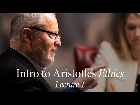 Intro to Aristotle's Ethics | Lecture 1: The Good