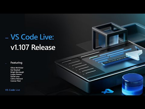 VS Code Live - v1.107 Release