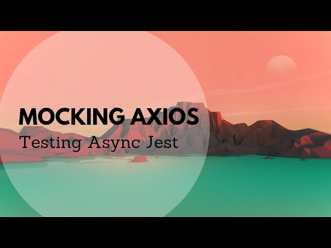 Mocking Axios in Jest + Testing Async Functions