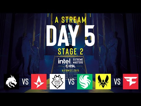IEM Katowice 2025 - Day 5 - Stream A - FULL SHOW