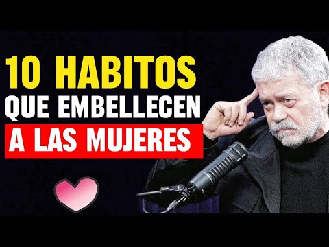 10 HÁBITOS que hacen a una MUJER IRRESISTIBLE y más hermosa _ Walter Riso