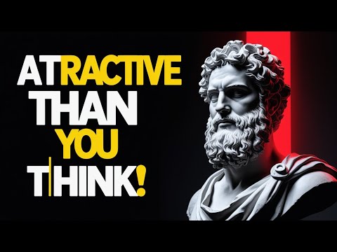 4 Signs You're More Attractive Than You Think | STOIC PHILOSOPHY