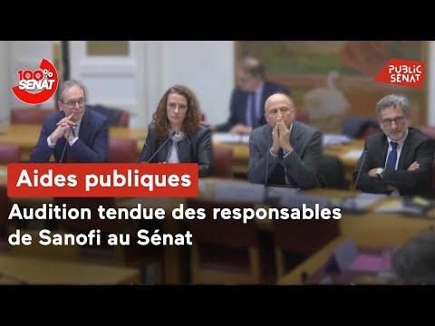 Audition tendue au Sénat de Sanofi sur les aides publiques aux entreprises