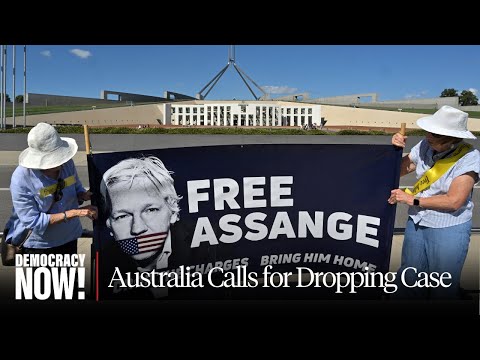 Australian Parliament Calls for U.S. to Drop Case Against Julian Assange Ahead of U.K. Court Hearing