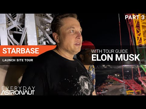 Starbase Launchpad Tour with Elon Musk [PART 3 // Summer 2021]