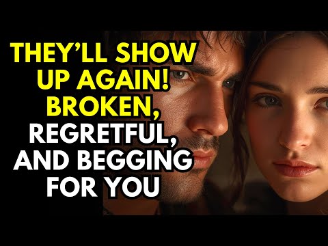 They Will Show Up Again — Broken, Regretful, and Begging for You | Stoicism