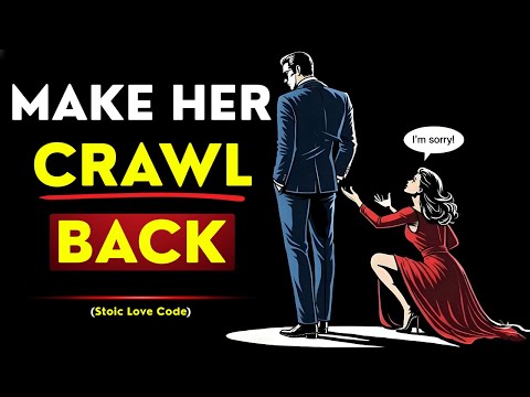 Do This One Thing and She’ll Come Back to You | Stoic Wisdom