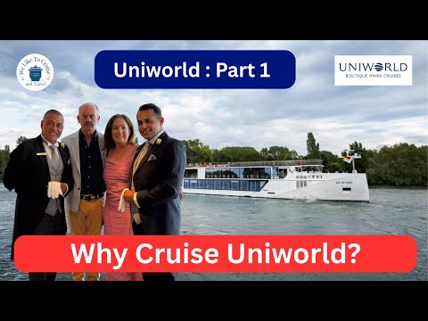 Why Cruise Uniworld?