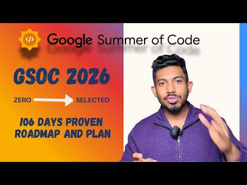 GSoC 2026 Complete Roadmap 🔥 ZERO to Selected (106-Day Proven Plan)