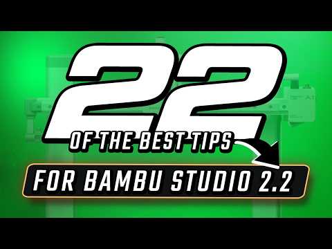 Discover 22 Bambu Studio Tips That Will Upgrade Your 3D Printing