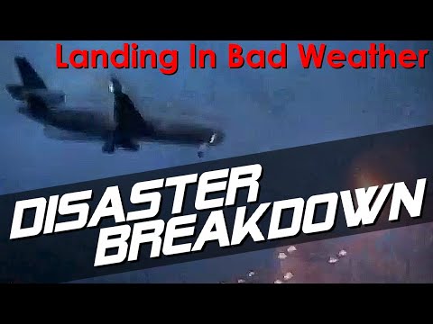 Landing in Bad Weather - DISASTER BREAKDOWN