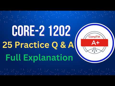 CompTIA A+ Core 2 V15(New Version) Exam Practice Questions  with explanation Part-1