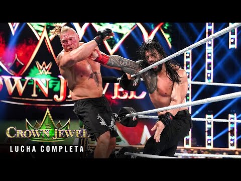 LUCHA COMPLETA: Roman Reigns vs. Brock Lesnar | Campeonato Universal: Crown Jewel 2021