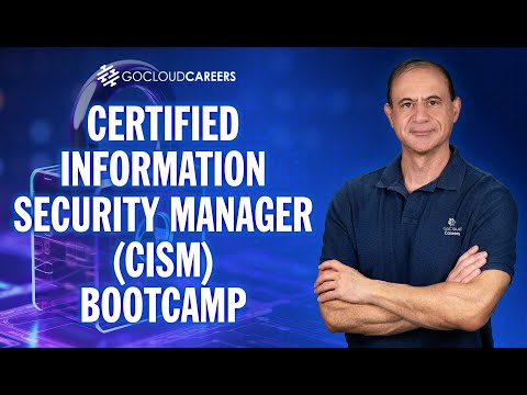 Certified Information Security Manager (CISM) Bootcamp | Full CISM Training Program