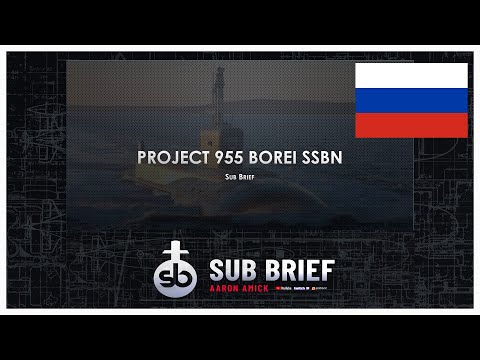 Borei SSBN Sub Brief