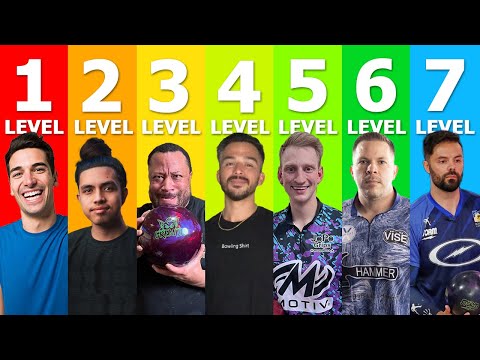 The 7 Levels Of Bowling
